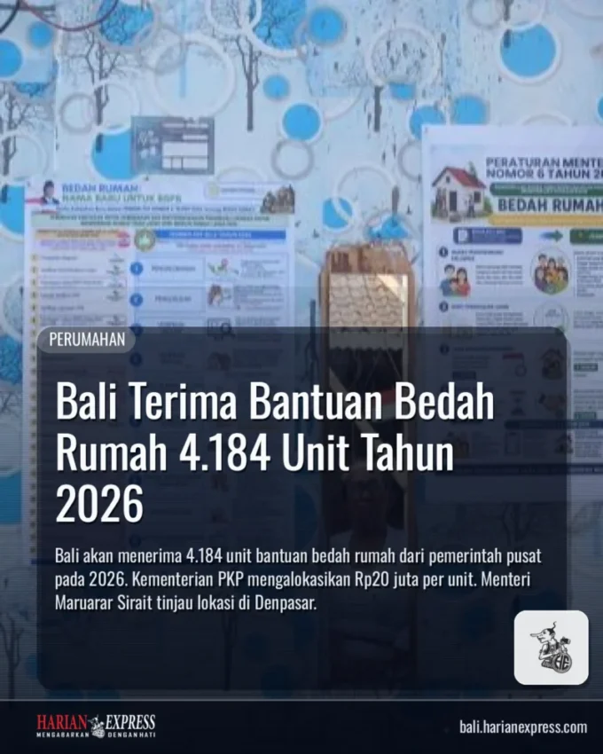 Bali Terima Bantuan Bedah Rumah 4.184 Unit Tahun 2026
