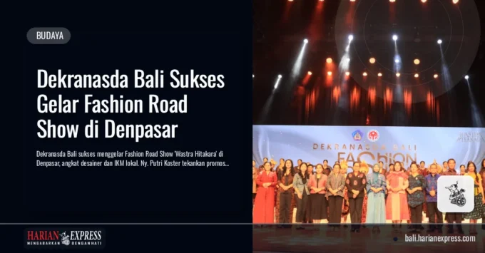 Dekranasda Bali Sukses Gelar Fashion Road Show di Denpasar
