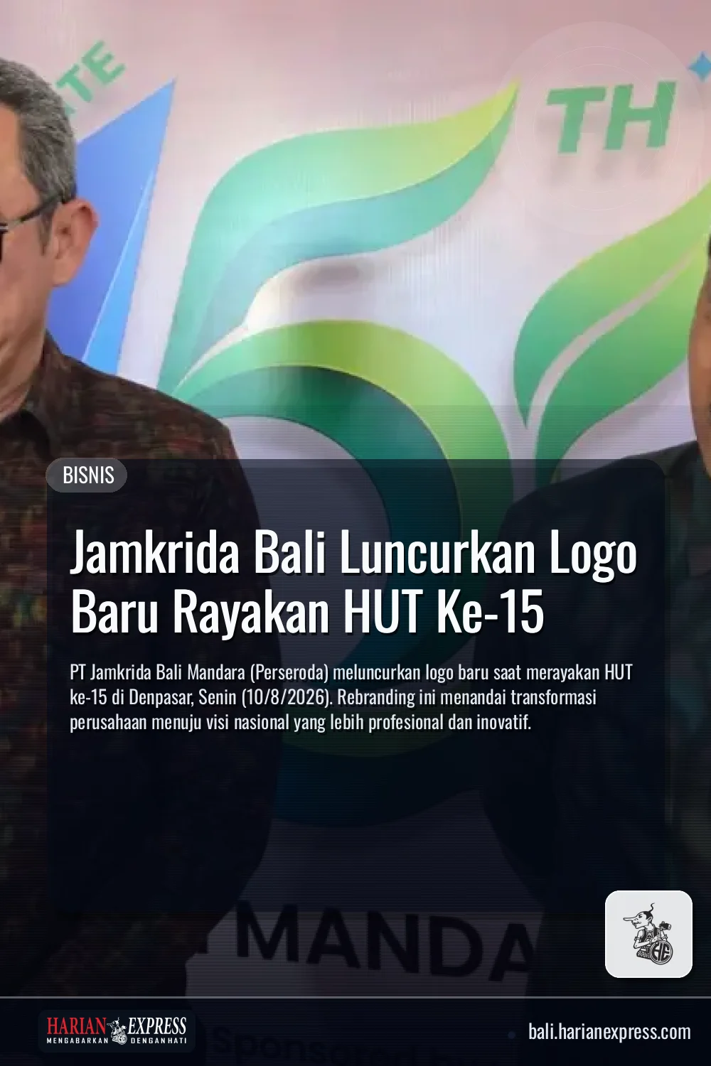Jamkrida Bali Luncurkan Logo Baru Rayakan HUT Ke-15