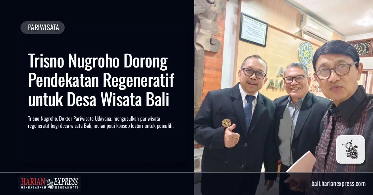 Trisno Nugroho Dorong Pendekatan Regeneratif untuk Desa Wisata Bali