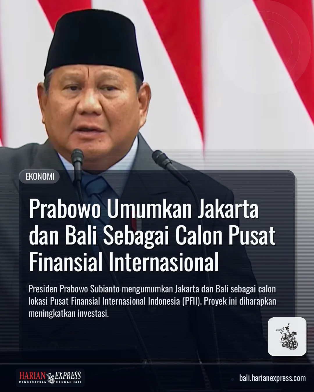 Prabowo Umumkan Jakarta dan Bali Sebagai Calon Pusat Finansial Internasional