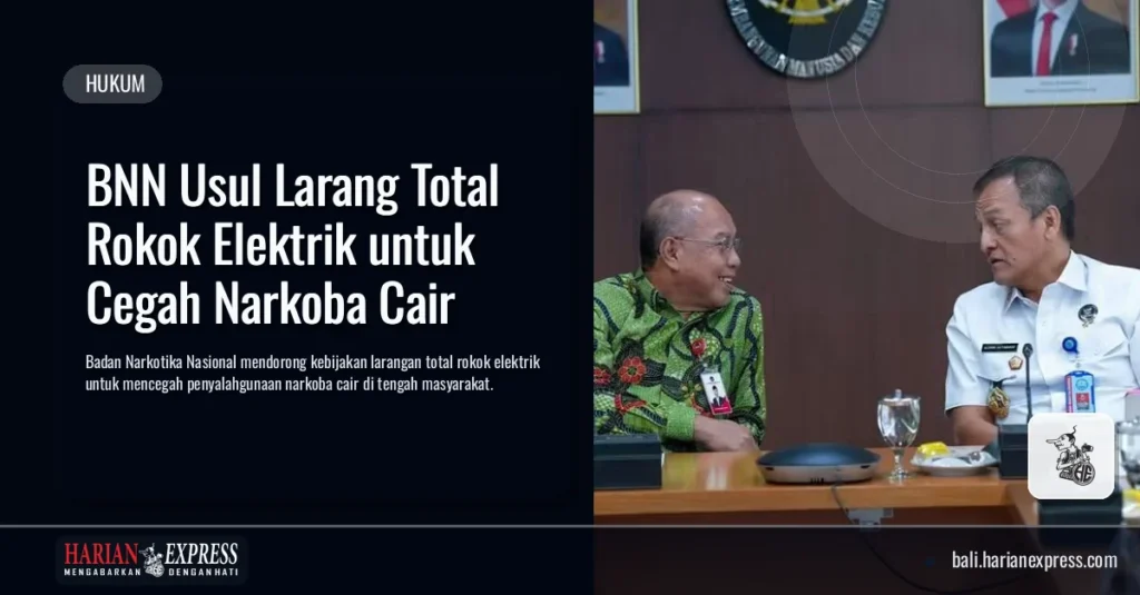 BNN Usul Larang Total Rokok Elektrik untuk Cegah Narkoba Cair