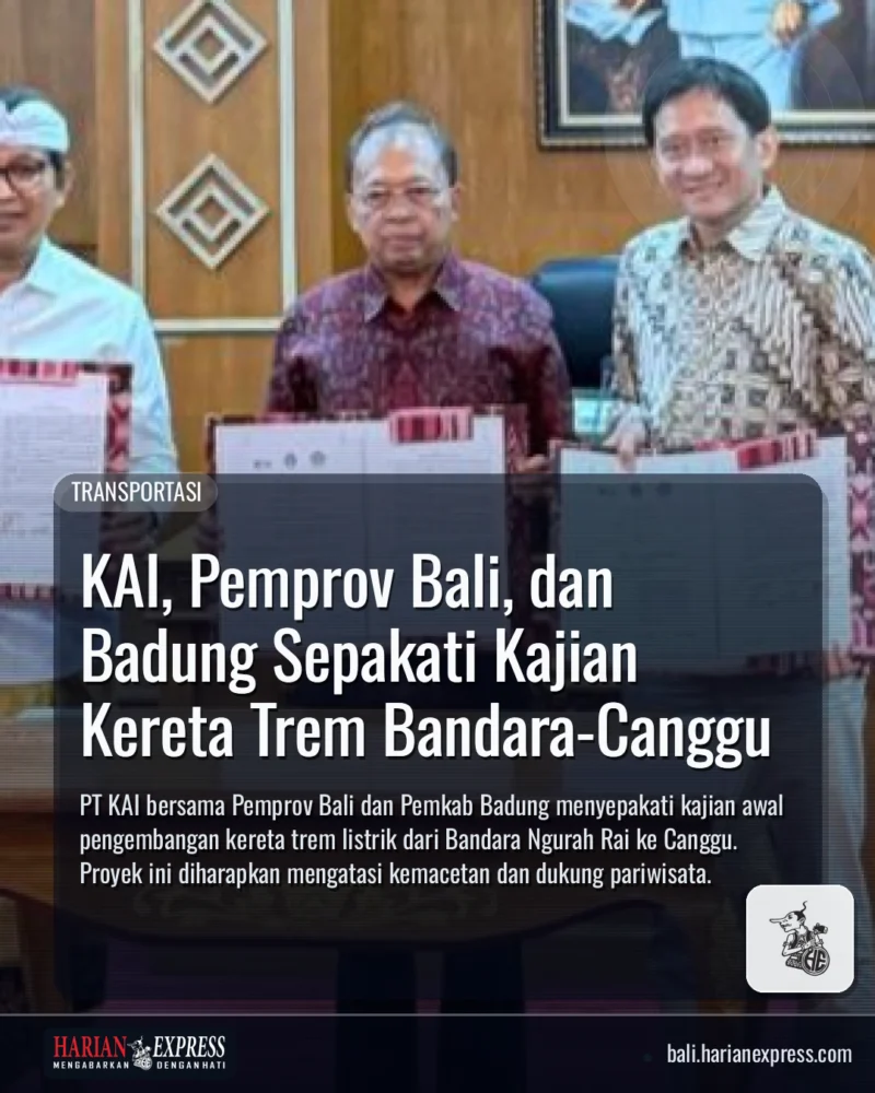 KAI, Pemprov Bali, dan Badung Sepakati Kajian Kereta Trem Bandara-Canggu