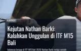 Kejutan Nathan Barki: Kalahkan Unggulan di ITF M15 Bali