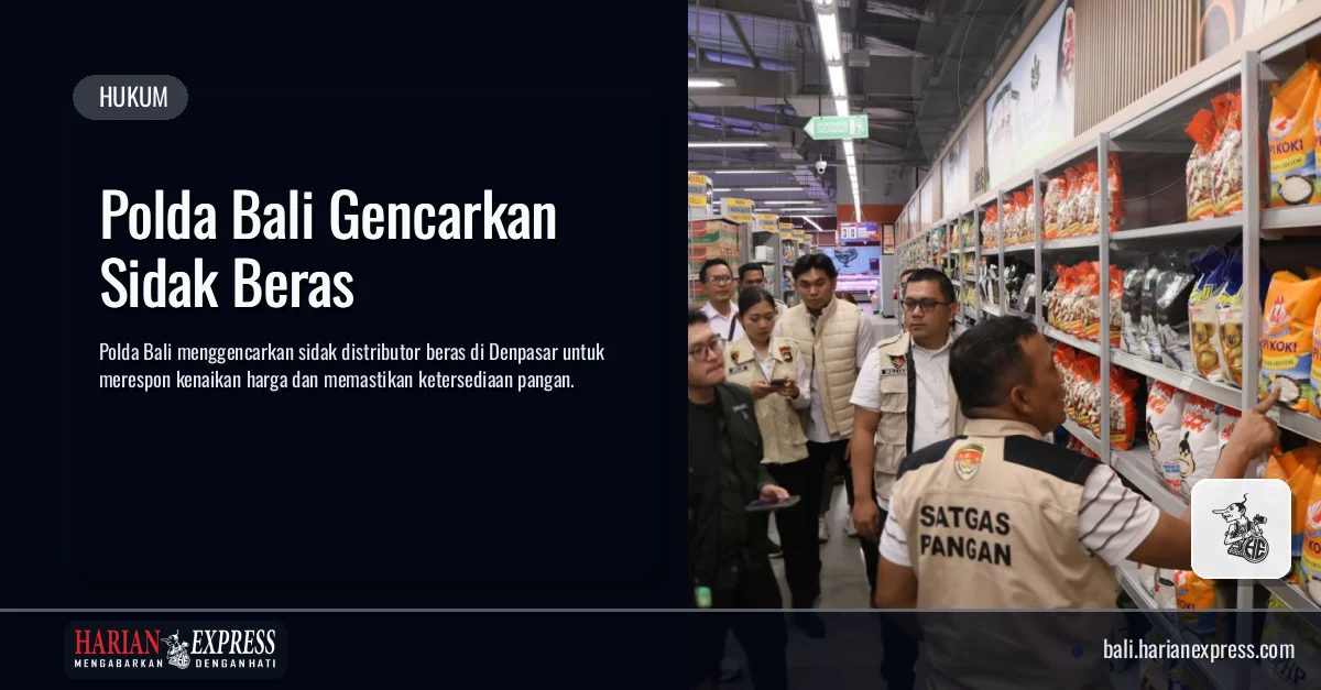 Polda Bali Gencarkan Sidak Beras