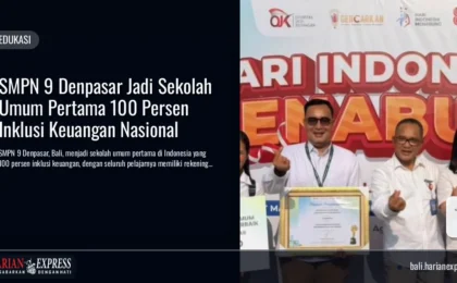 SMPN 9 Denpasar Jadi Sekolah Umum Pertama 100 Persen Inklusi Keuangan Nasional